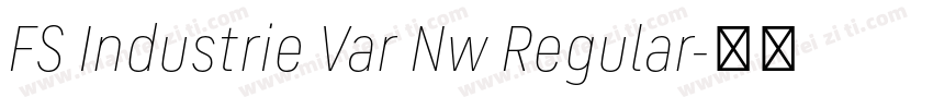 FS Industrie Var Nw Regular字体转换